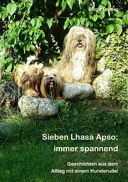 E-Book (epub) Sieben Lhasa Apso: immer spannend von Birgit Primig