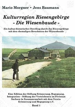 E-Book (epub) Kulturregion Riesengebirge - Die Wiesenbaude - von Mario Morgner, Jens Baumann