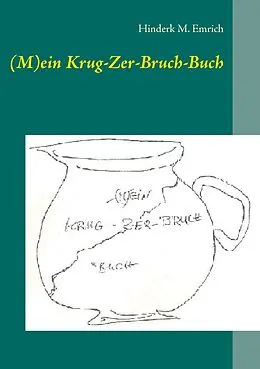E-Book (epub) (M)ein Krug-Zer-Bruch-Buch von Hinderk M. Emrich
