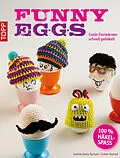 E-Book (pdf) Funny Eggs von Beate Hilbig, Eveline Hetty-Burkart, Esther Konrad