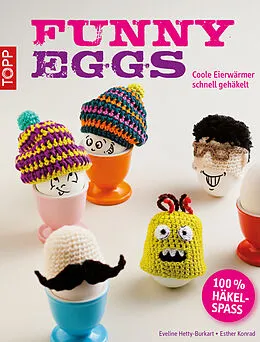 E-Book (pdf) Funny Eggs von Beate Hilbig, Eveline Hetty-Burkart, Esther Konrad