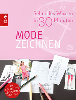 E-Book (pdf) Schnelles Wissen in 30 Minuten - Modezeichnen von Miriam Haas