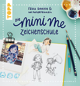 E-Book (pdf) Frau Annika und ihr Papierfräulein: Die Mini me Zeichenschule von Frau Annika