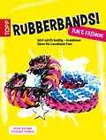 E-Book (pdf) Rubberbands! Fun &amp; Fashion von Heike Roland, Stefanie Thomas