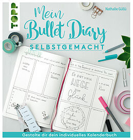 E-Book (pdf) Mein Bullet Diary selbstgemacht. So wird dein Kalender zum Kreativbuch von Nathalie Gülle