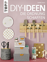 E-Book (pdf) DIY-Ideen, die Ordnung schaffen von Sabine Haag