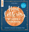 E-Book (epub) Handlettering Metallic &amp; Embossing von Kirsten Albers