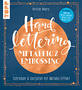 E-Book (pdf) Handlettering Metallic &amp; Embossing von Kirsten Albers