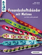 E-Book (pdf) Freundschaftsbänder mit Motiven von Heike Roland, Stefanie Thomas
