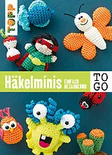 E-Book (pdf) Häkeln to go: Häkelminis von TOPP, TOPP, TOPP