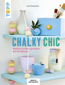 E-Book (epub) Chalky Chic von Patricia Morgenthaler