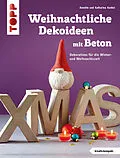 E-Book (epub) Weihnachtliche Dekoideen mit Beton von Katharina Kunkel