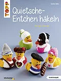 E-Book (pdf) Quietsche-Entchen häkeln von Carola Behn