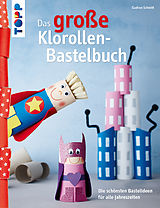 E-Book (pdf) Das große Klorollen-Bastelbuch von Gudrun Schmitt