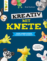 E-Book (pdf) Kreativ mit Knete von Birgit Kaufmann