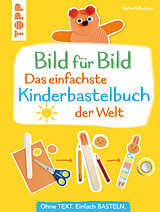 E-Book (pdf) Bild für Bild - Das einfachste Kinderbastelbuch der Welt von Norbert Pautner