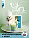 E-Book (epub) Kerzen gestalten von Annette Kunkel, Natalie Kunkel
