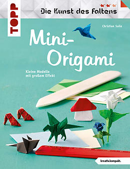 E-Book (pdf) Mini-Origami (Die Kunst des Faltens) von Christian Saile