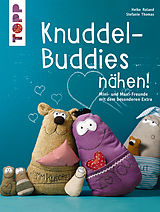 E-Book (pdf) Knuddel-Buddies nähen! von Heike Roland, Stefanie Thomas