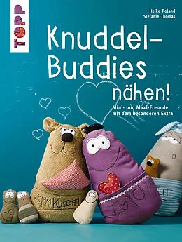 E-Book (pdf) Knuddel-Buddies nähen! von Heike Roland, Stefanie Thomas