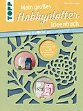 E-Book (pdf) Mein großes Hobbyplotter-Ideenbuch für Brother ScanNCut und Silhouette von Miriam Dornemann