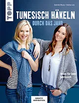 E-Book (pdf) Tunesisch häkeln durch das Jahr von Gabriele Moosa, Andrea Lutz