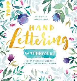 E-Book (epub) Handlettering Watercolor von Yasmin Reddig, Sue Hiepler