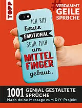 E-Book (pdf) #VerdammtGeileSprüche. Ich bin heute emotional sehr nah am Mittelfinger gebaut von Susanne Pypke