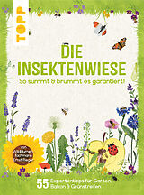 E-Book (pdf) Die Insektenwiese: So summt &amp; brummt es garantiert! von Ernst Rieger