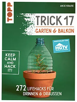 E-Book (pdf) Trick 17 - Garten & Balkon. Empfohlen von HGTV von Antje Krause