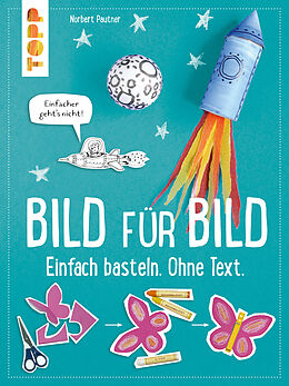 E-Book (epub) Bild für Bild. Einfach basteln. Ohne Text. von Norbert Pautner