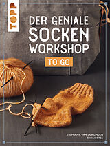E-Book (pdf) Der geniale Socken-Workshop to go von Stephanie van der Linden, Ewa Jostes