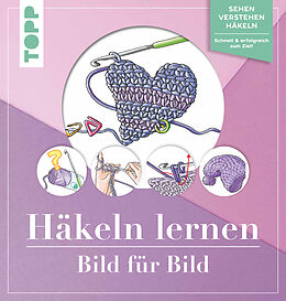 E-Book (epub) Häkeln lernen Bild für Bild von Ursula Schwab