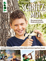 E-Book (pdf) Schnitz mit! Die messerscharfe Kinderschnitzschule von Markus Stickling