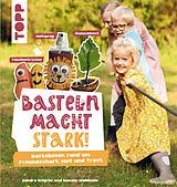 E-Book (pdf) Basteln macht stark! von Sandra Winkler, Daniela Wallmann