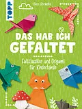 E-Book (epub) Das hab ich gefaltet von Alice Hörnecke