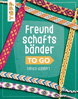 E-Book (epub) Freundschaftsbänder to go von Heike Roland, Stefanie Thomas