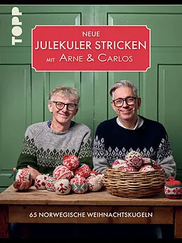 E-Book (epub) Neue Julekuler stricken mit Arne &amp; Carlos von Arne Nerjordet, Carlos Zachrison