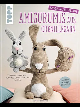 E-Book (epub) Amigurumis aus Chenillegarn - mega kuschelig! von Jana Ganseforth
