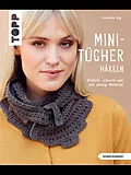 E-Book (pdf) Mini-Tücher häkeln (kreativ.kompakt.) von Veronika Hug