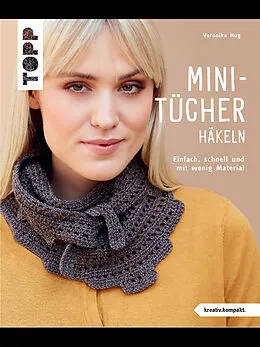 E-Book (pdf) Mini-Tücher häkeln (kreativ.kompakt.) von Veronika Hug
