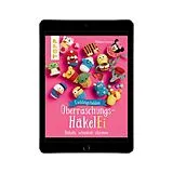 E-Book (pdf) Lieblingshelden Überraschungs-HäkelEi (kreativ.kompakt.) von Melanie Czerny