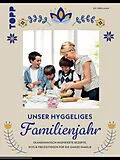 E-Book (epub) Unser hyggeliges Familienjahr von Sif Orellana