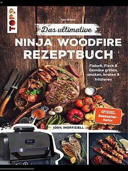 E-Book (epub) Das ultimative Ninja Woodfire Rezeptbuch von Tom Grimm
