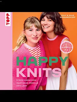 E-Book (epub) Happy Knits von Lilly Schwarzkopf, Julia Schwarzkopf