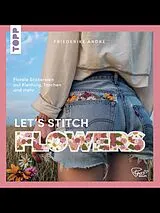 E-Book (epub) Let's Stitch Flowers by @fredi_boldt von Friederike André