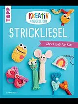 E-Book (epub) Kreativ kinderleicht Strickliesel von Ina Andresen
