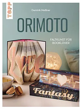 E-Book (epub) Orimoto. Faltkunst für Booklover von Dominik Meißner