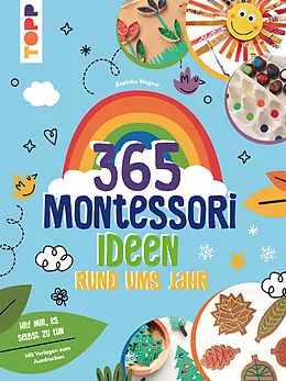 E-Book (epub) Montessori - 365 Kreativideen rund ums Jahr von Beatrice Wagner