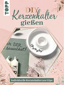 E-Book (epub) Kreativ-Set - Kerzenhalter gießen von Katja
